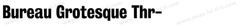 Bureau Grotesque Thr字体转换